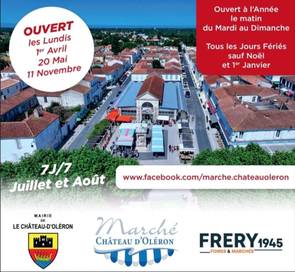 Marché animé au Château d'Oléron du mardi au dimanche - ouvert à l'année le matin -